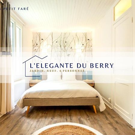 L'Elegante Du Berry - Jardin - Neuf - 4 Pers Vila Bourges Exterior foto